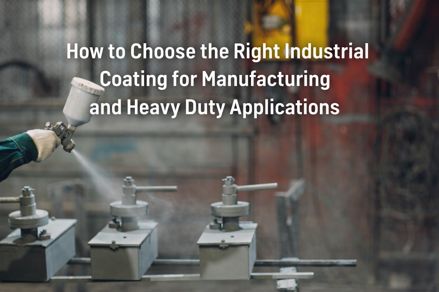 industrial coating spray on metal components